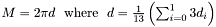 $M=2\pi d ~~\mbox{where} ~~ d=\frac{1}{13}\left(\sum_{i=0}^13 d_i\right) $