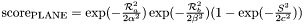 $ \text{score}_{\text{PLANE}} = \exp(-\frac{\mathcal{R}_a^2}{2\alpha^2})\exp(-\frac{\mathcal{R}_b^2}{2\beta^2})(1-\exp(-\frac{S^2}{2c^2})) $