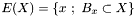 $E(X)=\left\{ x ~; ~ B_x \subset X \right\}$